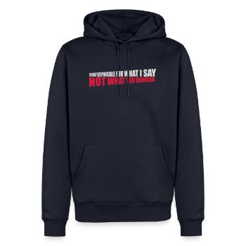 what I say Zitat - Männer Premium Bio Hoodie - Navy - Vorne - Nico (187cm)