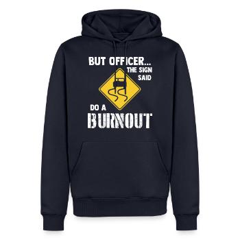 Le signe a dit faire un Burnout - Drifting voiture Drifting - Sweat à capuche Premium bio Homme - bleu marine - Devant - Nico (187cm)