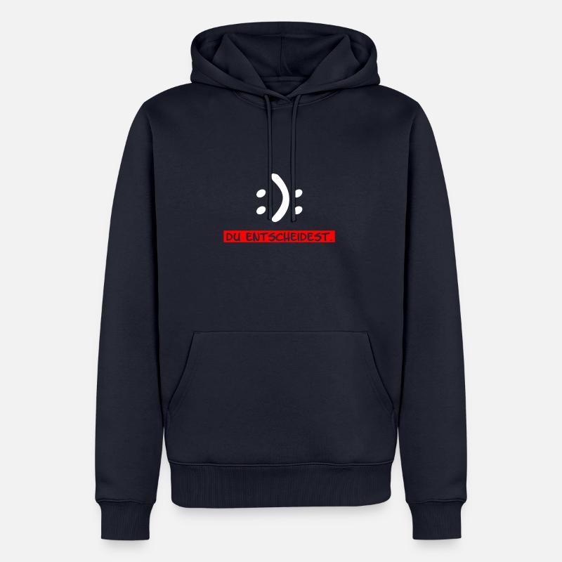 Glücklich oder Traurig. Du entscheidest. - Männer Premium Bio Hoodie - Navy