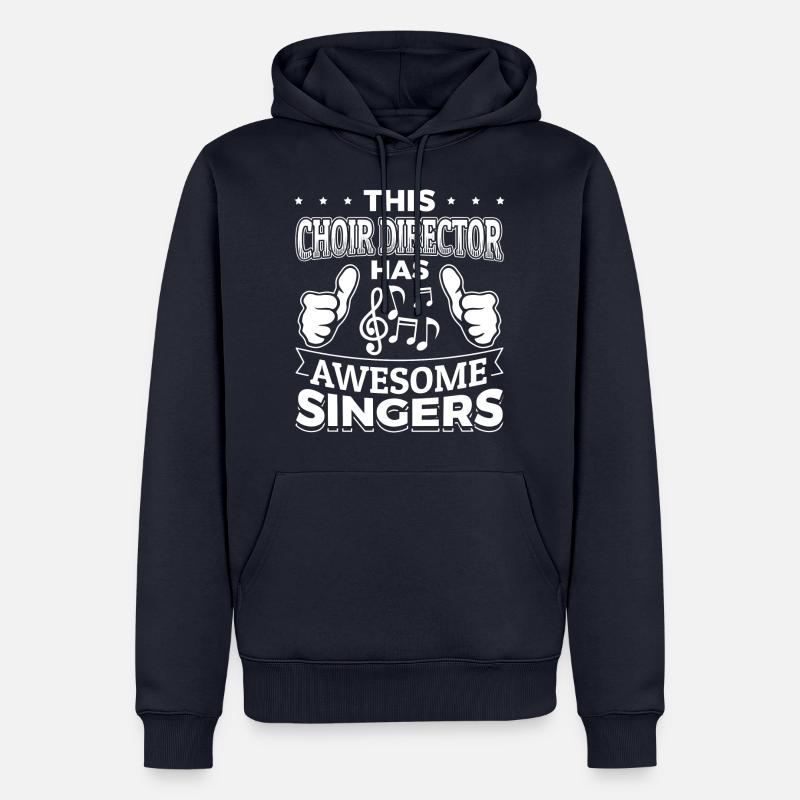 Ce chef de choeur a des chanteurs géniaux - Chorales - Sweat à capuche Premium bio Homme - bleu marine