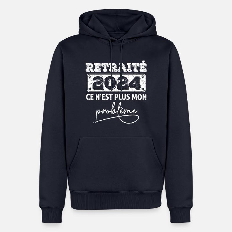 Retraité2024 ce n'est plus mon problème,retraite - Sweat à capuche Premium bio Homme - bleu marine