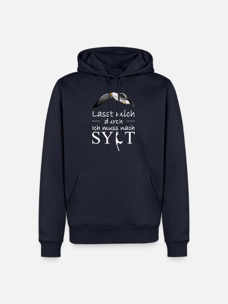Lasst mich durch! Ich muss nach Sylt! Möwe - Männer Premium Bio Hoodie - Navy