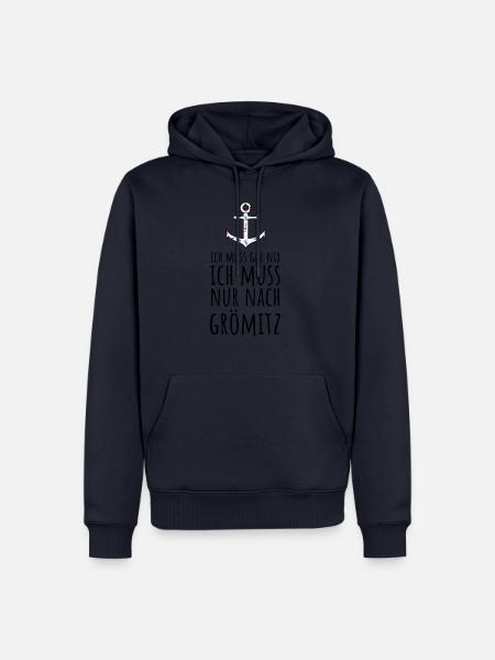 Ich muss gar nix ich muss nur nach Grömitz Ostsee - Männer Premium Bio Hoodie - Navy