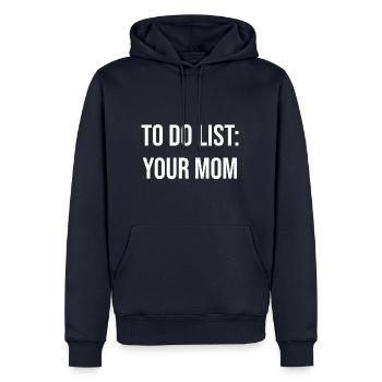 To Do List: Deine Mudder - Männer Premium Bio Hoodie - Navy - Vorne - Nico (187cm)
