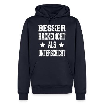 Besser Hackedicht Als Unterschicht Lustig Saufen - Männer Premium Bio Hoodie - Navy - Vorne - Nico (187cm)
