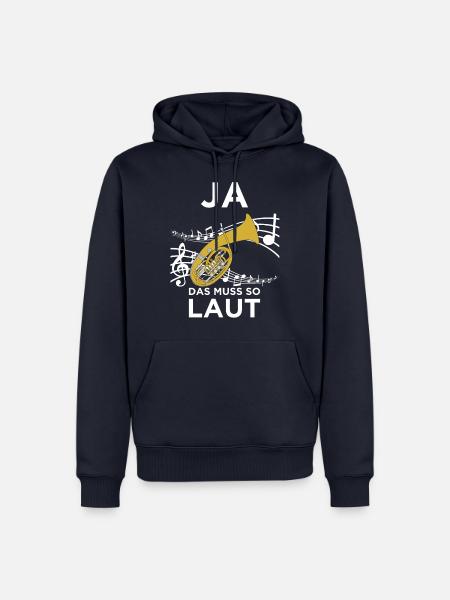Ja das muss so laut sein! Für Bariton Musiker! - Männer Premium Bio Hoodie - Navy