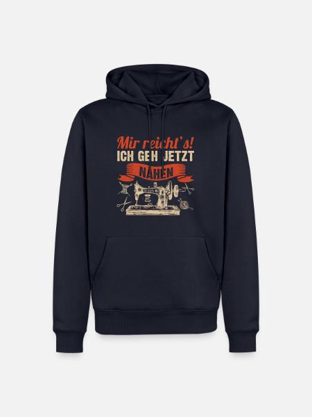 Mir Reicht´s Ich geh Jetzt Nähen - Männer Premium Bio Hoodie - Navy