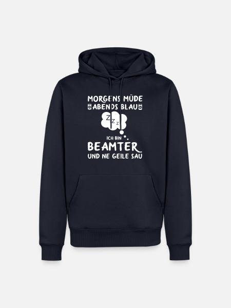 Beamter Verbeamtet Beamten Beamte Sprüche - Männer Premium Bio Hoodie - Navy