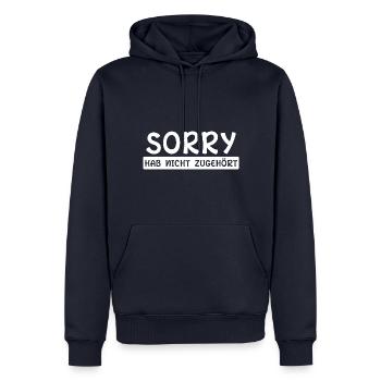 Sorry Hab nicht zugehört - Männer Premium Bio Hoodie - Navy - Vorne - Nico (187cm)