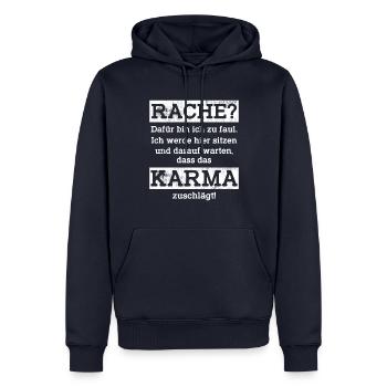 Rache - Dafür bin ich zu faul. Ich werde hier s... - Männer Premium Bio Hoodie - Navy - Vorne - Nico (187cm)