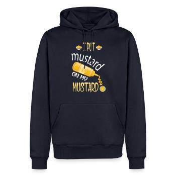 Funny Mustard Lover I Put Mustard On My Mustard - Männer Premium Bio Hoodie - Navy - Vorne - Nico (187cm)