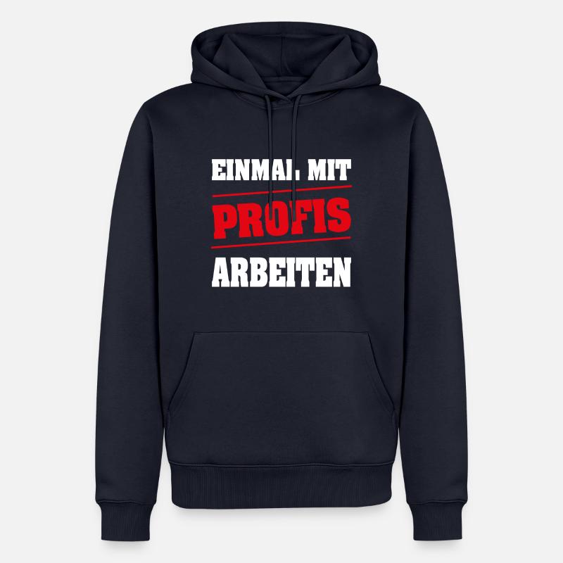Einmal mit Profis arbeiten - Männer Premium Bio Hoodie - Navy
