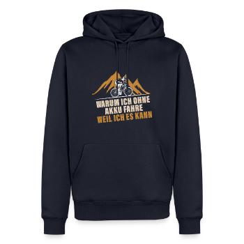 Warum ich ohne Akku fahre weil ich es kann Fahrrad - Männer Premium Bio Hoodie - Navy - Vorne - Nico (187cm)
