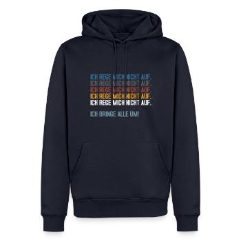 Ich rege mich nicht auf - Männer Premium Bio Hoodie - Navy - Vorne - Nico (187cm)