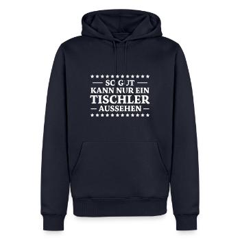 Tischler Spruch Beruf Lustiges Tischler Geschenk - Männer Premium Bio Hoodie - Navy - Vorne - Nico (187cm)