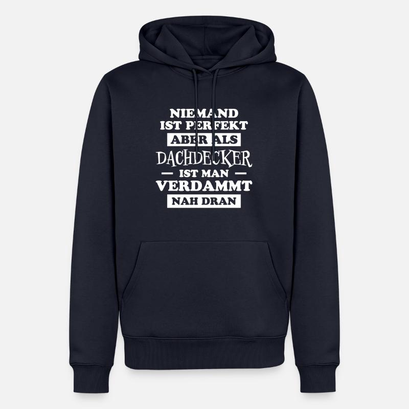 Dachdecker Handwerker Spruch Dachdecker Geschenk - Männer Premium Bio Hoodie - Navy