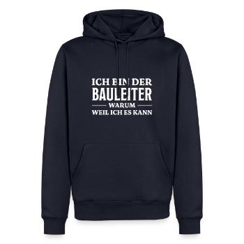 Bauleiter Spruch Baustelle Fun Bauleiter Geschenk - Männer Premium Bio Hoodie - Navy - Vorne - Nico (187cm)