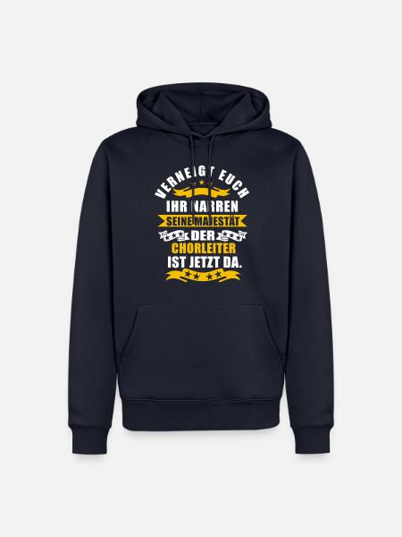 Lustige Chorleiter Spruch - Männer Premium Bio Hoodie - Navy