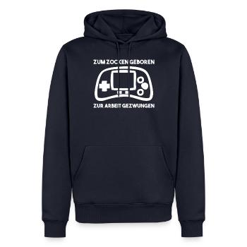 Zum Zocken Geboren Zur Arbeit Gezwungen - Männer Premium Bio Hoodie - Navy - Vorne - Nico (187cm)