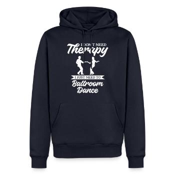 Je n’ai pas besoin de thérapie, j’ai juste besoin de danser dans la salle de bal - Sweat à capuche Premium bio Homme - bleu marine - Devant - Nico (187cm)