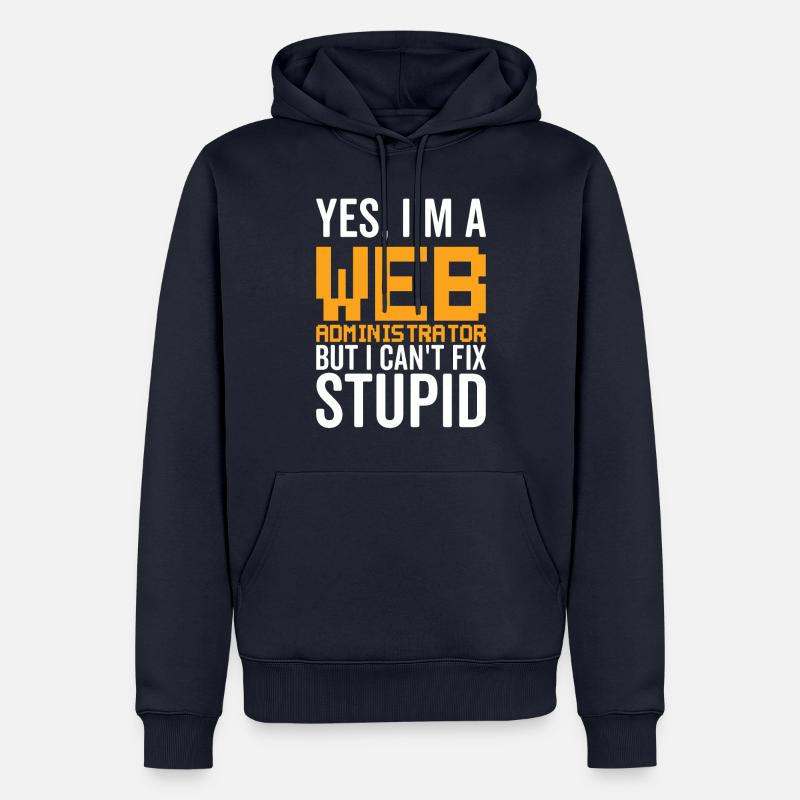 Dumm - Webadministrator - Männer Premium Bio Hoodie - Navy