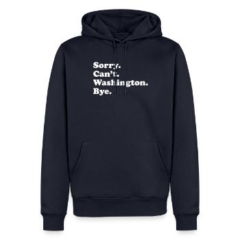 Désolé, je ne peux pas Bye - Washington - Sweat à capuche Premium bio Homme - bleu marine - Devant - Nico (187cm)