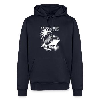 Wenn das Schiff ruft muss ich gehen - Kreuzfahrt - Männer Premium Bio Hoodie - Navy - Vorne - Nico (187cm)