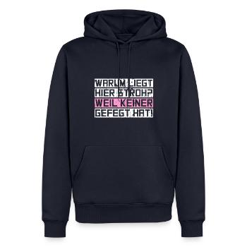 Warum liegt hier Stroh? Weil keiner gefegt hat! - Männer Premium Bio Hoodie - Navy - Vorne - Nico (187cm)