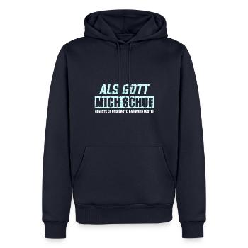 ALS GOTT MICH SCHUF GRINSTE ER UND SAGTE: DAS WIRD - Männer Premium Bio Hoodie - Navy - Vorne - Nico (187cm)