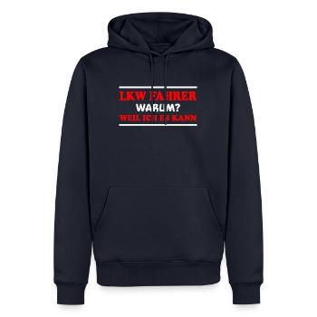 LKW Fahrer Spruch Job Lustiges LKW Fahrer Geschenk - Männer Premium Bio Hoodie - Navy - Vorne - Nico (187cm)