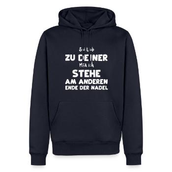 Sei Lieb Zu Deiner MFA Ich Stehe... - Männer Premium Bio Hoodie - Navy - Vorne - Nico (187cm)