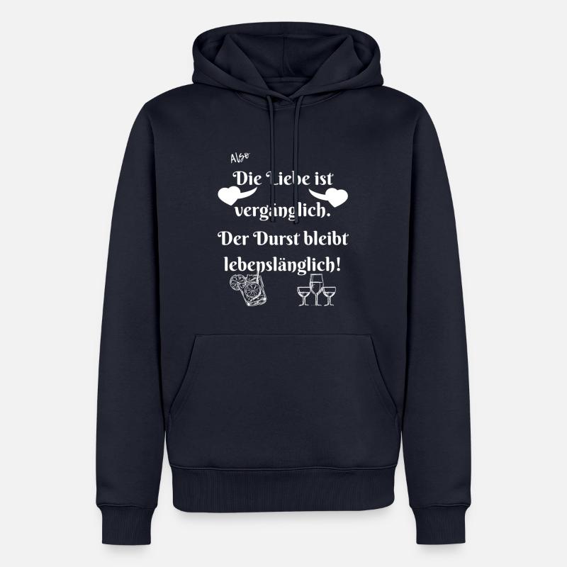 Durst bleibt lebenslänglich. - Männer Premium Bio Hoodie - Navy
