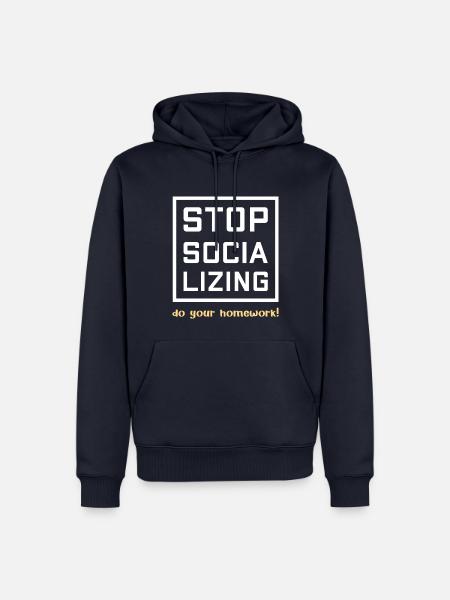 Stop Socializing - do your homework - Männer Premium Bio Hoodie - Navy