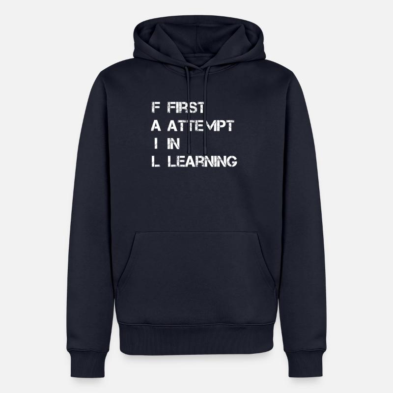 FAIL FIRST ATTEMPT IN LEARNING - Männer Premium Bio Hoodie - Navy