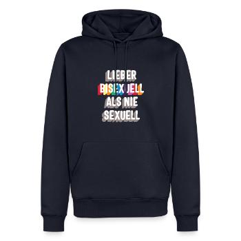 Lieber Bisexuell als nie Sexuell / LGBTQ, CSD Gay - Männer Premium Bio Hoodie - Navy - Vorne - Nico (187cm)