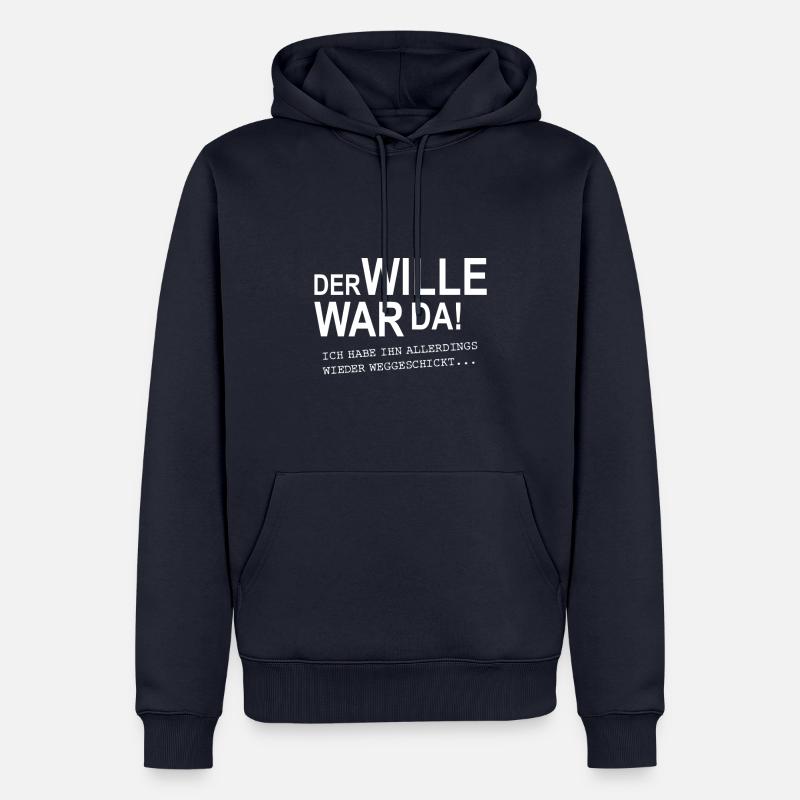 Der Wille war da! - Männer Premium Bio Hoodie - Navy