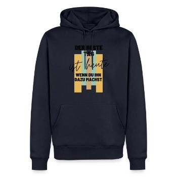 DER BESTE TAG IST HEUTE Geschenk MOTIVATION - Männer Premium Bio Hoodie - Navy - Vorne - Nico (187cm)