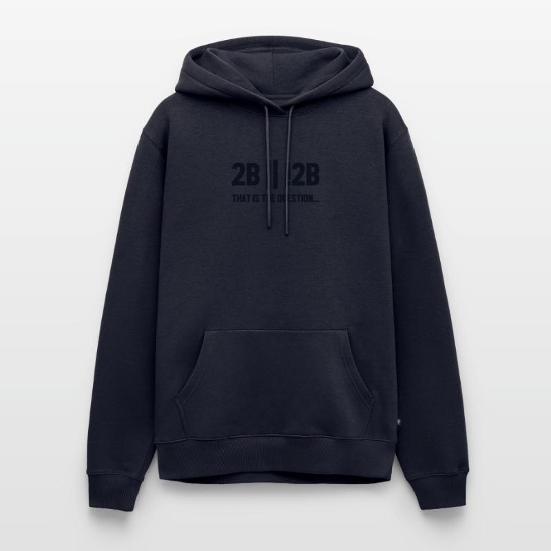 2B or not 2B Question Full Stack Coder Software Men’s Premium Organic Hoodie