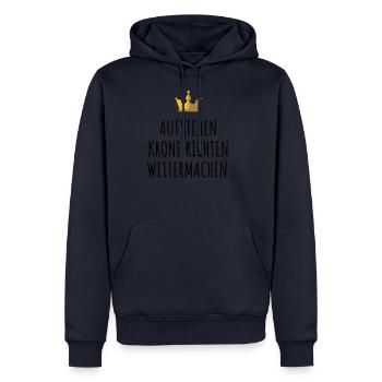 Aufstehen, Krone richten, weitermachen. - Männer Premium Bio Hoodie - Navy - Vorne - Nico (187cm)