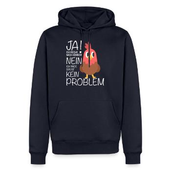 Huhn Lustig Spruch Geschenkidee Bauer Hühner - Männer Premium Bio Hoodie - Navy - Vorne - Nico (187cm)