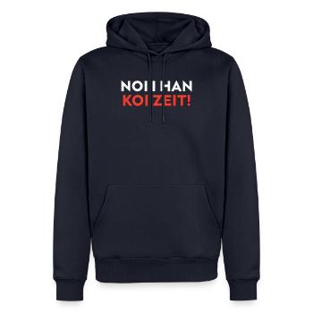 Schwäbischer Spruch Algäu NOI I HAN KOI ZEIT! - Männer Premium Bio Hoodie - Navy - Vorne - Nico (187cm)
