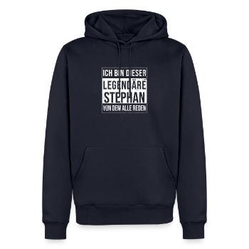 Ich bin dieser legendäre für Stephan - Männer Premium Bio Hoodie - Navy - Vorne - Nico (187cm)