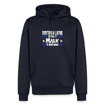 Alles Wird Gut, Denn Mark Ist Jetzt Hier - Männer Premium Bio Hoodie - Navy - Vorne - Nico (187cm)