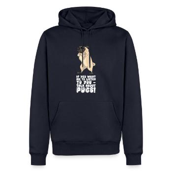 Si tu veux que je t’écoute parler des carlins - Sweat à capuche Premium bio Homme - bleu marine - Devant - Nico (187cm)