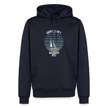 Sailboat Sorry I Can't Sailboats Bye - Männer Premium Bio Hoodie - Navy - Vorne - Nico (187cm)