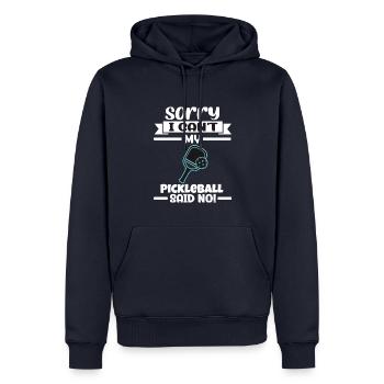 Sorry I Can't My Pickleball Said No - Männer Premium Bio Hoodie - Navy - Vorne - Nico (187cm)
