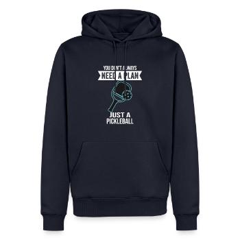 You Don't Need Always A Plan Just A Pickleball - Men’s Premium Organic Hoodie - navy - Front - Nico (187cm)