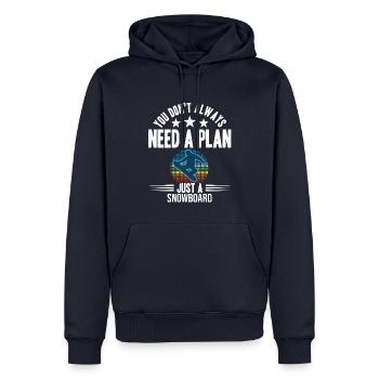 Vous n'avez pas toujours besoin d'un plan, juste d'un snowboard - Sweat à capuche Premium bio Homme - bleu marine - Devant - Nico (187cm)