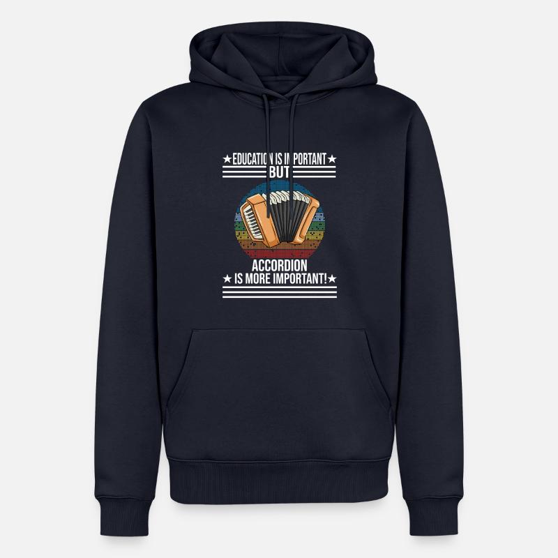 L’éducation est importante, mais l’accordéon est plus - Sweat à capuche Premium bio Homme - bleu marine