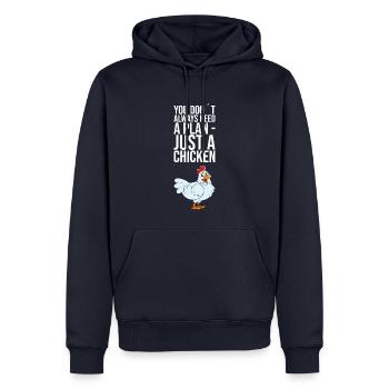 Vous n’avez pas toujours besoin d’un plan juste un poulet - Sweat à capuche Premium bio Homme - bleu marine - Devant - Nico (187cm)